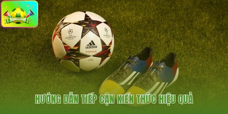 Các tips tiếp cận kiến thức từ lý thuyết đến thực hành