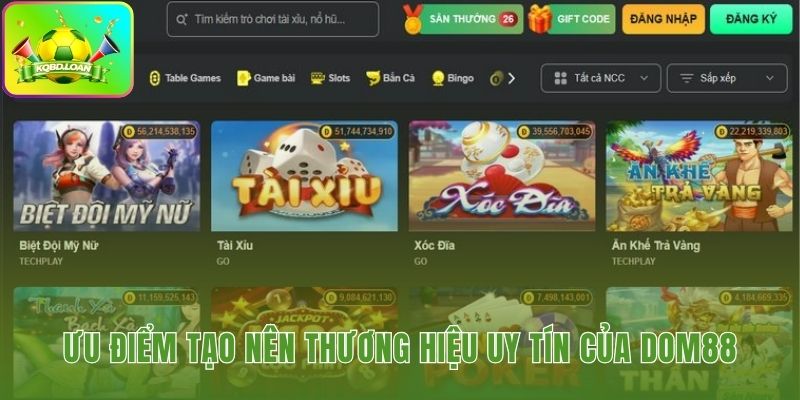 Những giá trị nền tảng tạo dựng uy tín thương hiệu Dom88